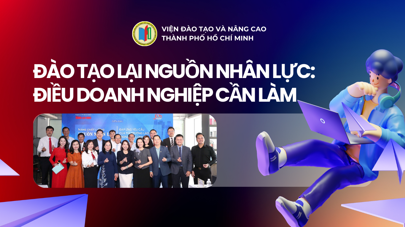 Đào tạo lại nguồn nhân lực thiếu kỹ năng - banner chương trình và diễn đàn nâng chất lượng nhân lực